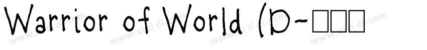 Warrior of World (D字体转换